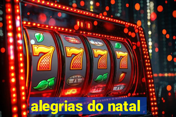 alegrias do natal