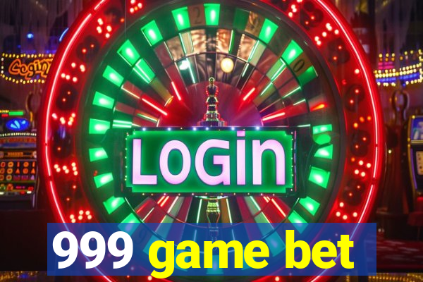 999 game bet