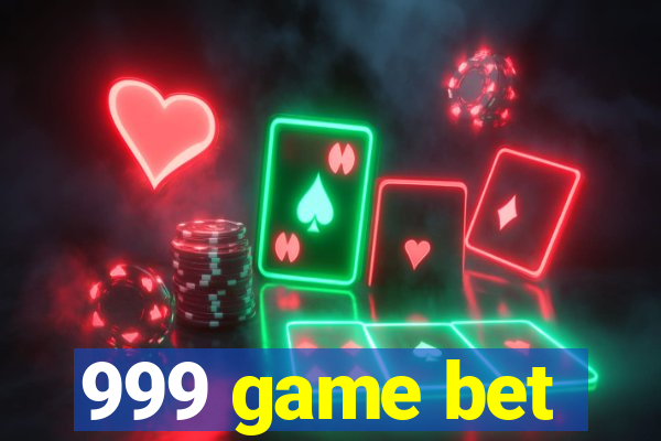 999 game bet