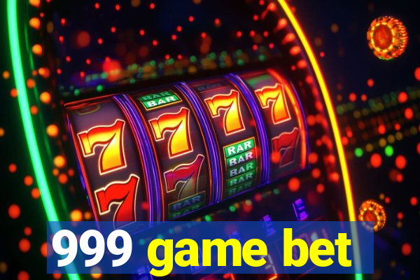 999 game bet