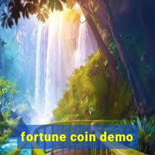 fortune coin demo