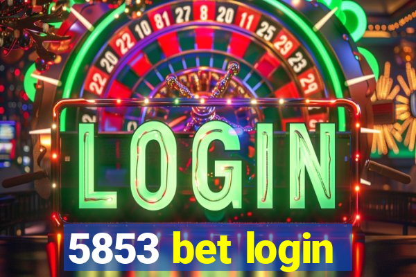 5853 bet login