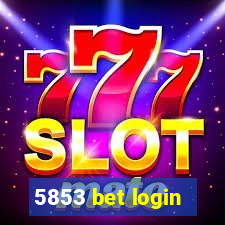 5853 bet login