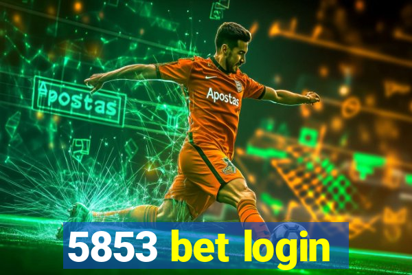 5853 bet login