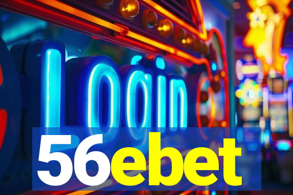 56ebet