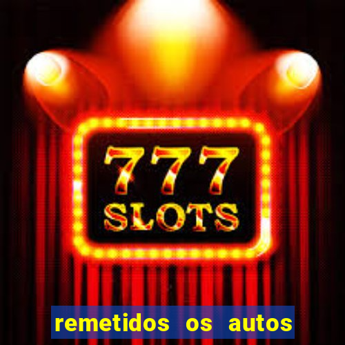 remetidos os autos para contadoria quanto tempo demora