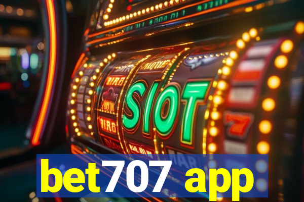 bet707 app