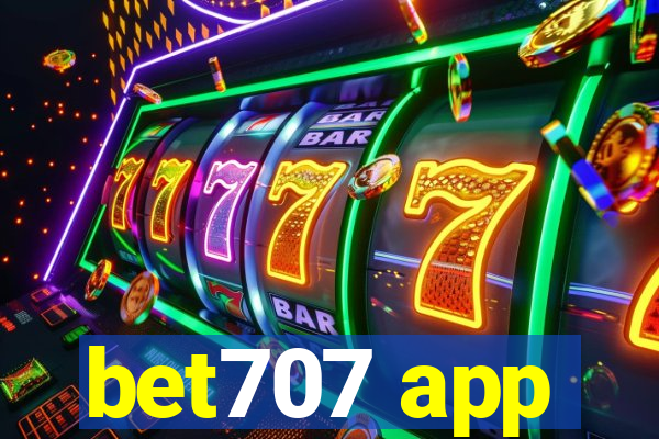 bet707 app