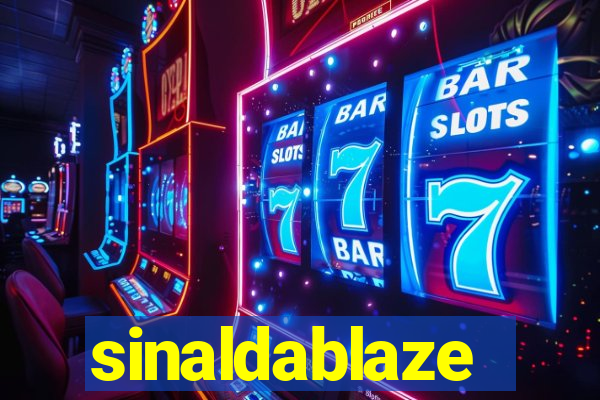 sinaldablaze