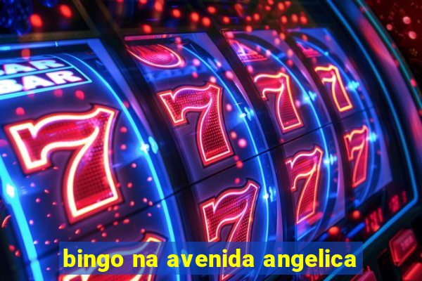 bingo na avenida angelica