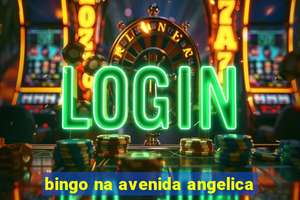 bingo na avenida angelica