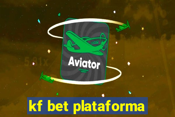 kf bet plataforma