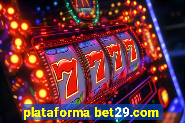 plataforma bet29.com