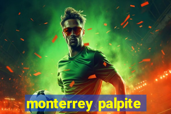 monterrey palpite