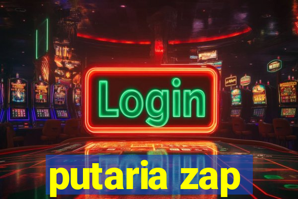 putaria zap