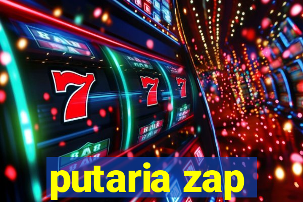 putaria zap