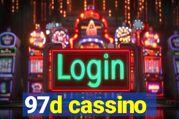 97d cassino