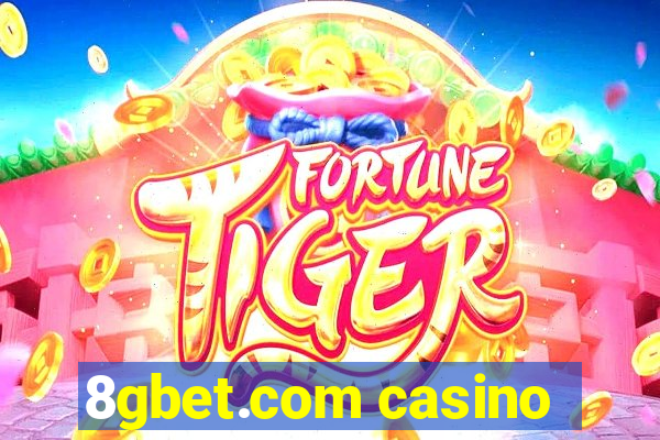 8gbet.com casino