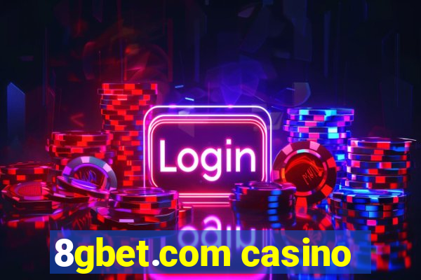 8gbet.com casino