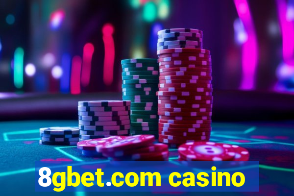 8gbet.com casino