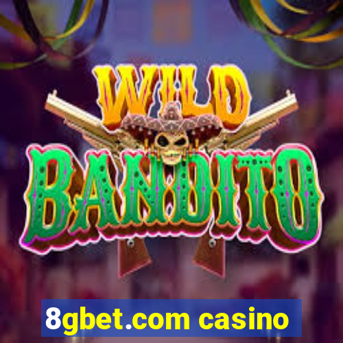 8gbet.com casino