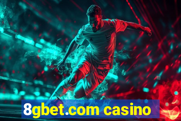 8gbet.com casino