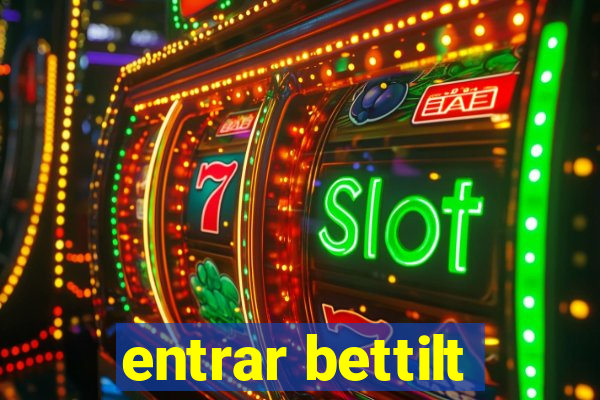 entrar bettilt