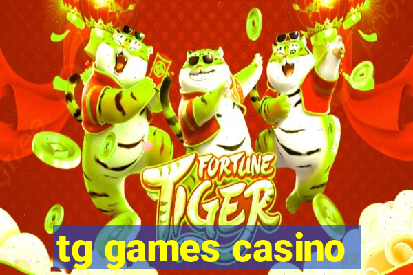 tg games casino