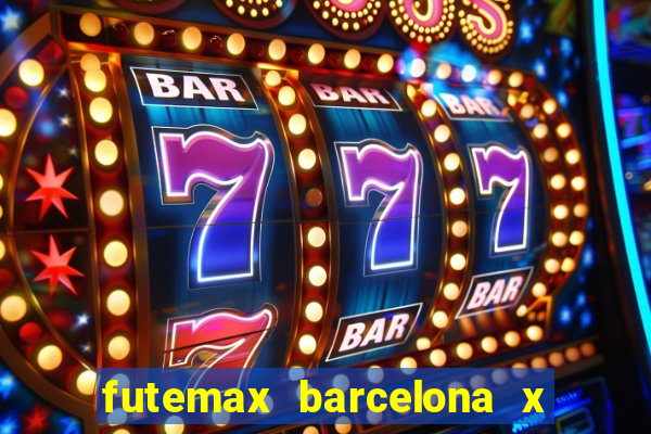 futemax barcelona x real madrid