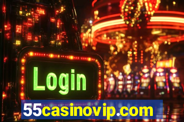 55casinovip.com