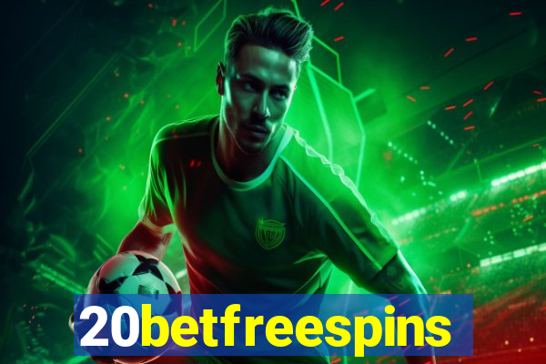 20betfreespins