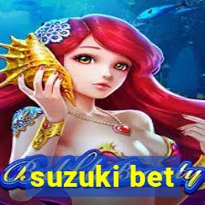 suzuki bet