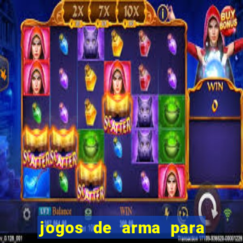 jogos de arma para pc fraco