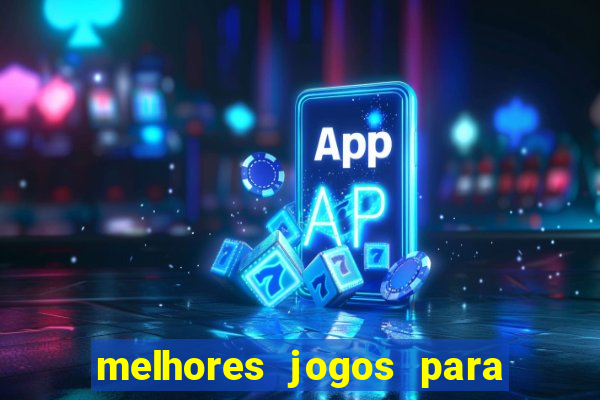 melhores jogos para play store