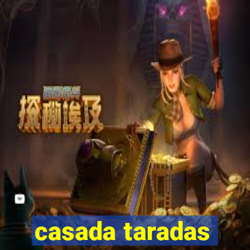 casada taradas