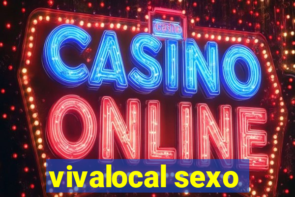 vivalocal sexo