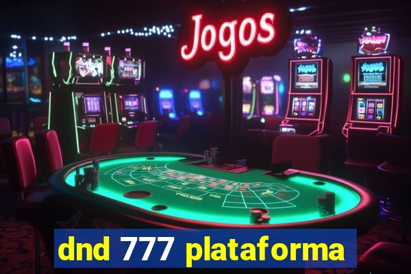 dnd 777 plataforma