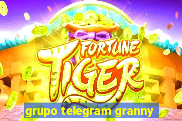 grupo telegram granny