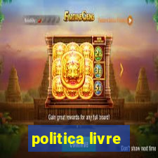 politica livre