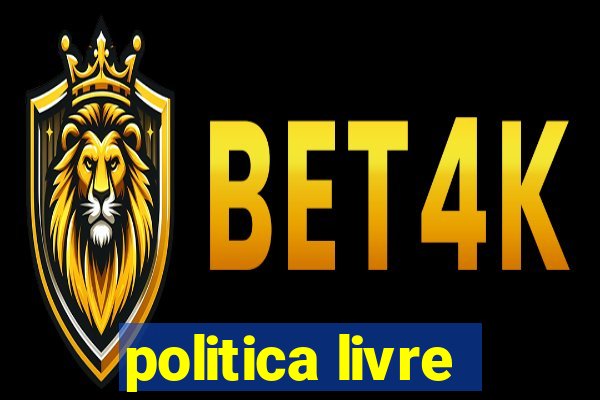 politica livre