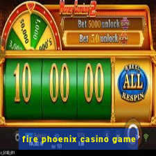 fire phoenix casino game