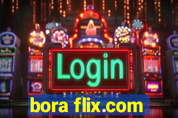 bora flix.com