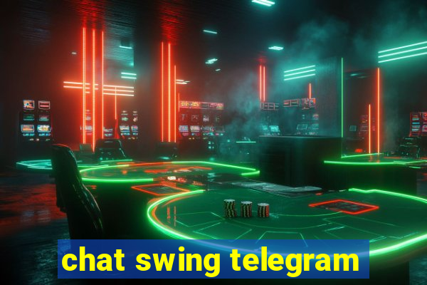 chat swing telegram