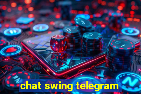 chat swing telegram