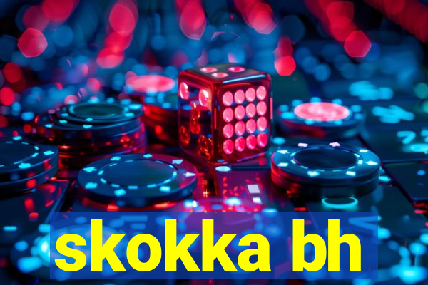 skokka bh