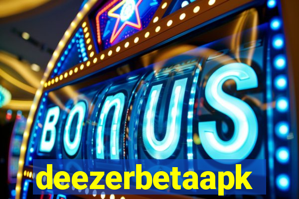 deezerbetaapk