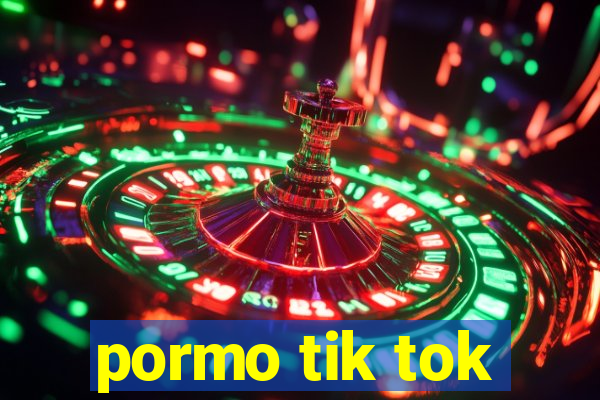 pormo tik tok