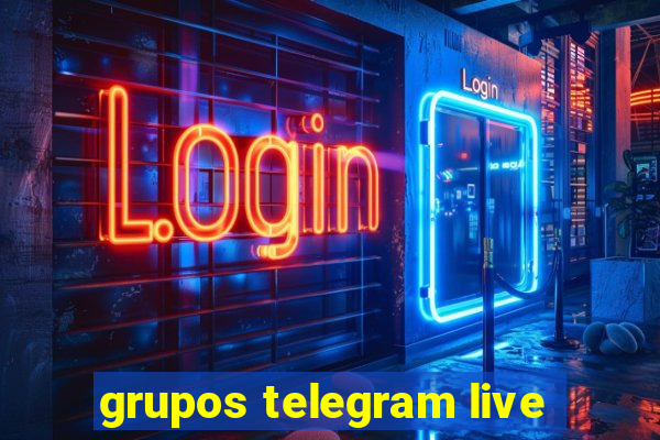 grupos telegram live