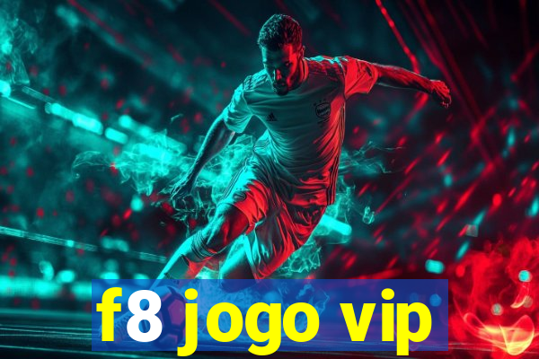 f8 jogo vip