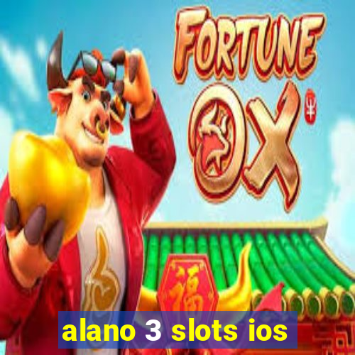 alano 3 slots ios